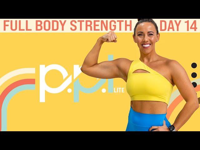 40 Minute Full Body Strength Workout | PPL - Day 14