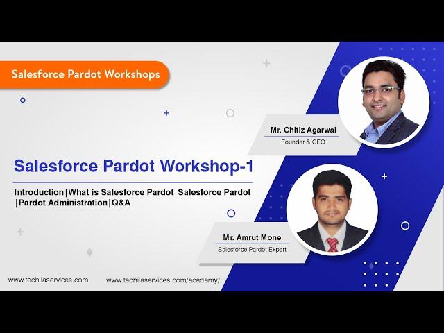 Salesforce Pardot Specialist Workshop - Session 1 | Amrut Mone | Chitiz Agarwal