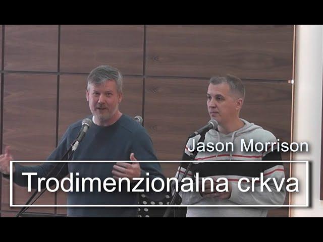 Trodimenzionalna crkva - Jason Morrison (14.01.2024)