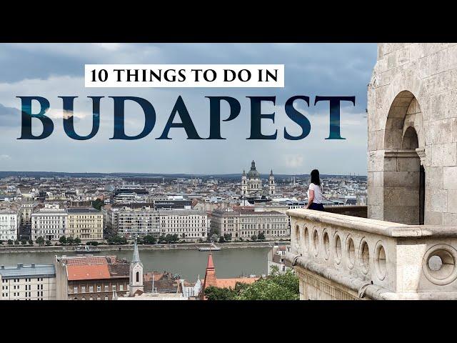 What to do in Budapest, Hungary? [10 things to do on a city trip to Budapest | travel video]