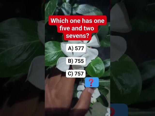 which one has one five and two sevens?  #reels #riddle #puzzle #brainteaser