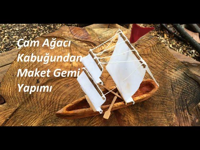 BASİT MAKET GEMİ YAPIMI