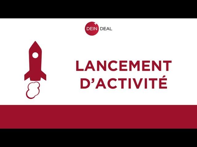 Lancement d'activité avec DeinDeal – Un démarrage efficace