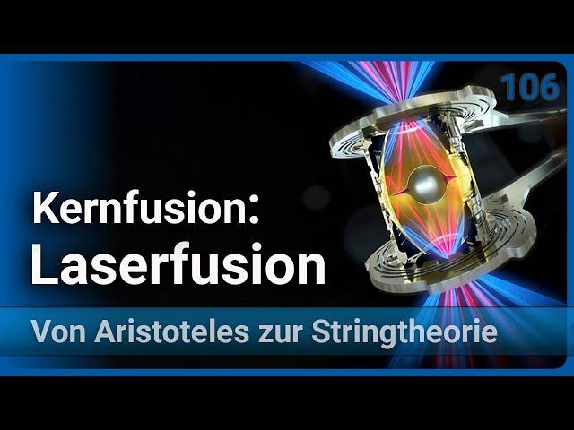 Kernfusion 2024 • Trägheitsfusion • Laserfusion • Inertialfusion • vAzS (106) | Josef M. Gaßner