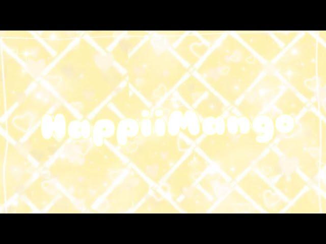 INTRO FOR HAPPIMANGO (MADE BY FALESTINE)