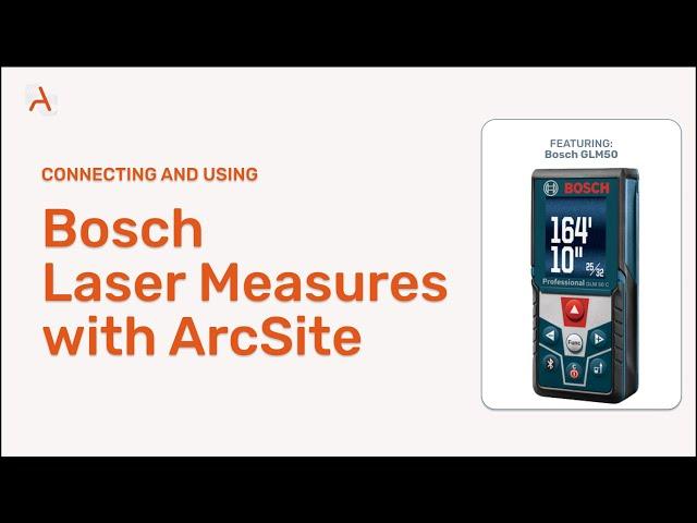 How to use and connect Bosch Lasers and ArcSite