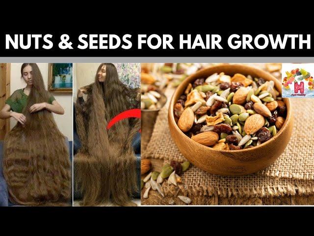 Grow Extreme Hair with These Nuts and Seeds | How to Eat Seeds for Hair Growth