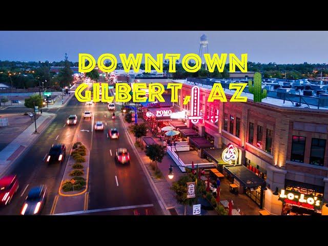 GILBERT ARIZONA | Downtown Gilbert AZ Tour