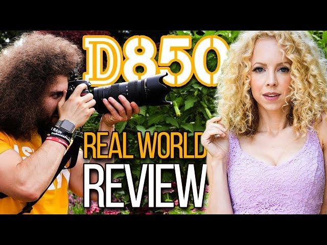 Nikon D850 Real World Review: Better than Canon 5D Mark IV, Nikon D5, Sony A7R II?