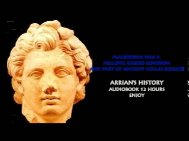 Alexander the Great: Anabasis by Arrian  (Complete Audio Book - 12 hours)