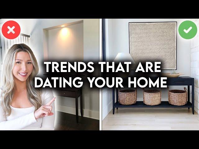 10 DESIGN TRENDS THAT ARE DATING YOUR HOME + HOW TO FIX THEM