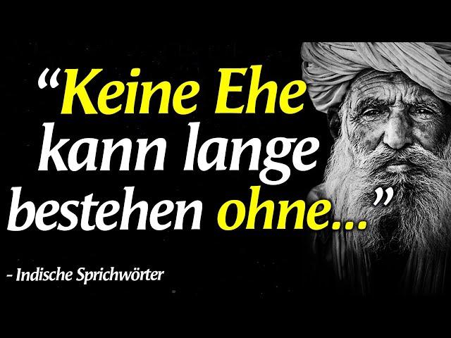 Versteckte Indische Sprichwörter, die Ihr Denken über das Leben verändern werden | Weise Zitate