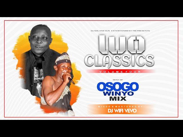 Luo Classics Vol.4 - Ohangla Video Mix 2024 | Best of Osogo Winyo | Live Performance | DJ WIFI VEVO