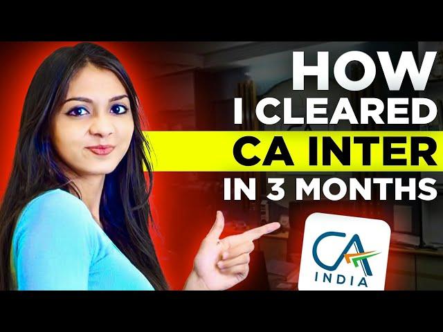 Step by Step Guide to Clear CA Inter in 3 Months | @Surbhigandhi99