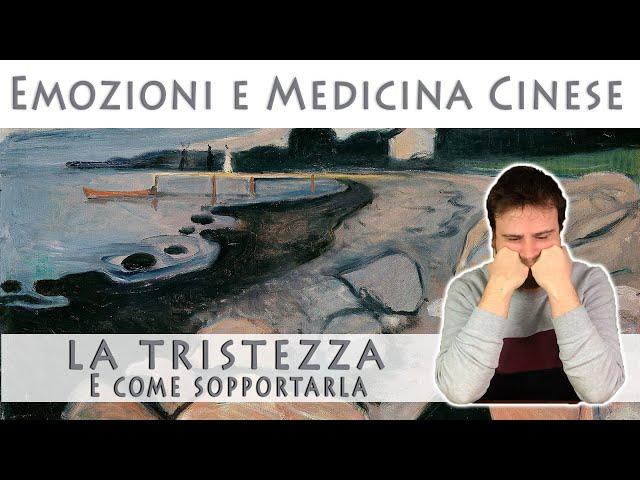 La tristezza (e come sopportarla) - Emozioni e Medicina Cinese