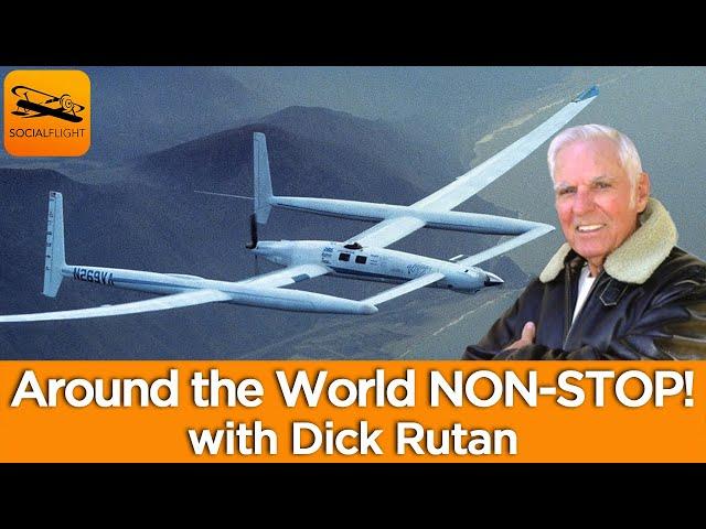 Around the World NON-STOP in VOYAGER with Dick Rutan