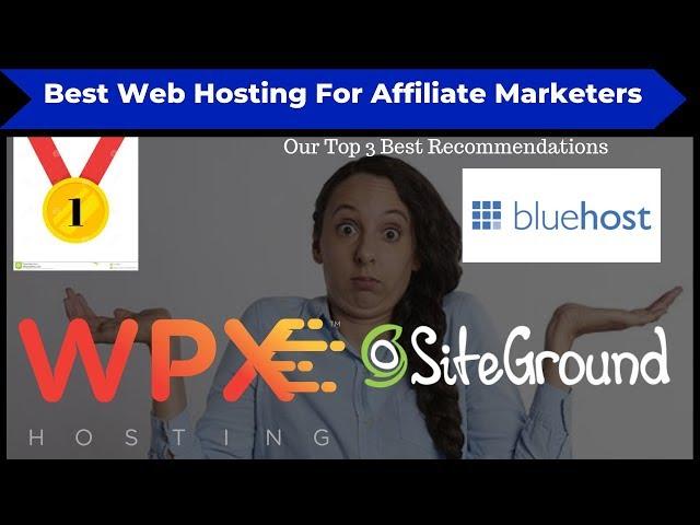 Best Website Hosting For Affiliate Marketers (OUR TOP 3)