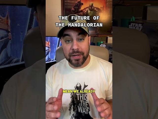 The Future of The Mandalorian..