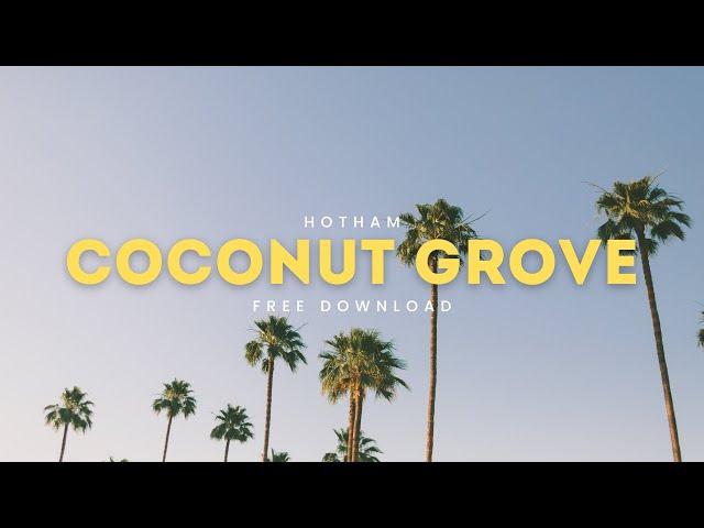 Hotham - Coconut Grove [Free Download]