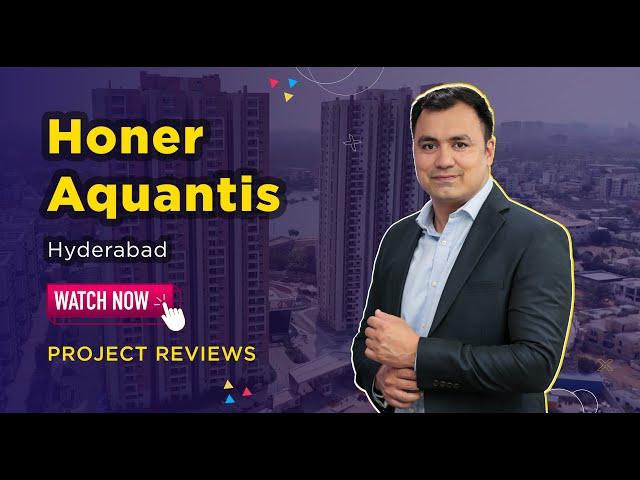 Honer Aquantis, Gopanpally, Hyderabad: Buy Spacious 2 & 3 BHKs | Project Reviews | Housing.com #buy