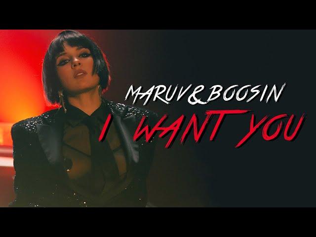 MARUV & BOOSIN — I Want You (Official Video)