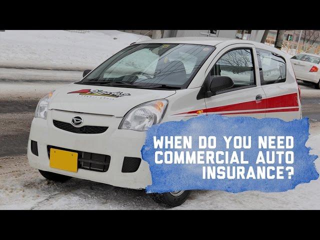 When Do You Need Commercial Auto Insurance