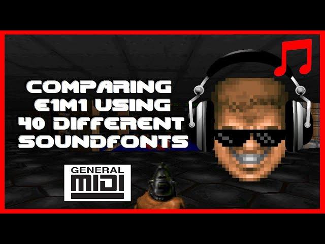 E1M1 Using 40 Different Soundfonts! Comparison w/ Doom MIDI