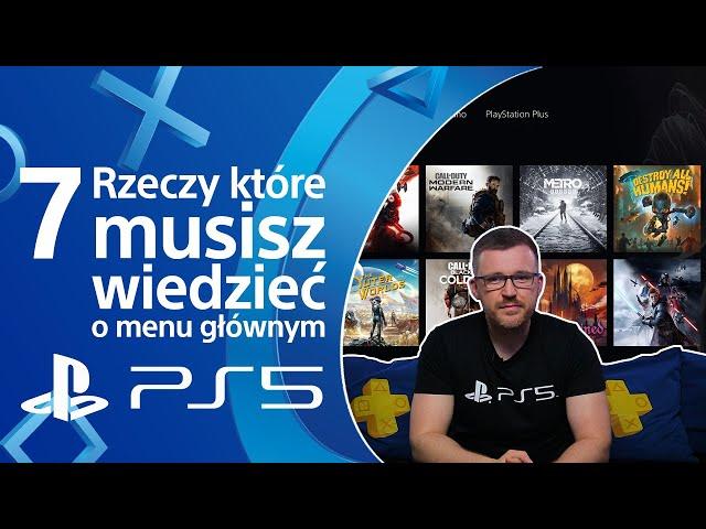 7 rzeczy, które musisz wiedzieć o menu głównym PlayStation 5