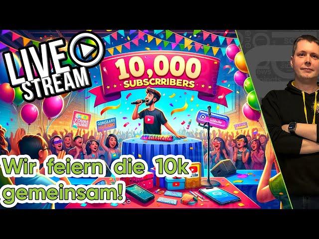 10k Livestream, wir feiern