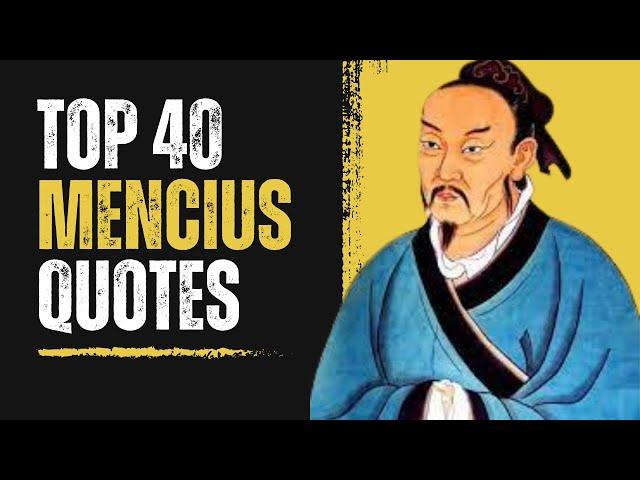 TOP 40 quotes by MENCIUS a Chinese philosopher who...