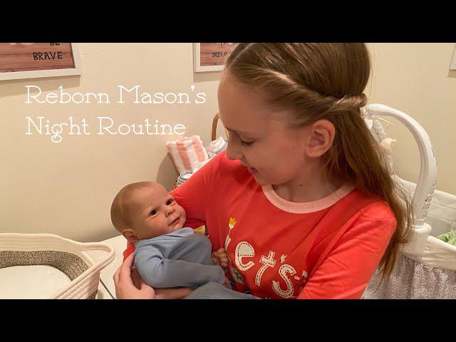 Reborn Mason’s Night Routine