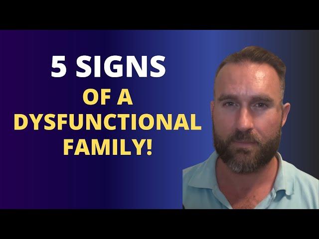 5 Signs Of A Dysfunctional Family!