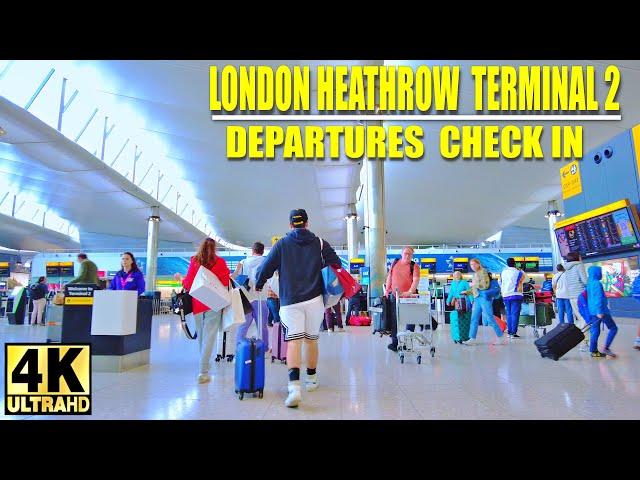 Walking tour at London Heathrow Terminal 2 departures Check in | 4K