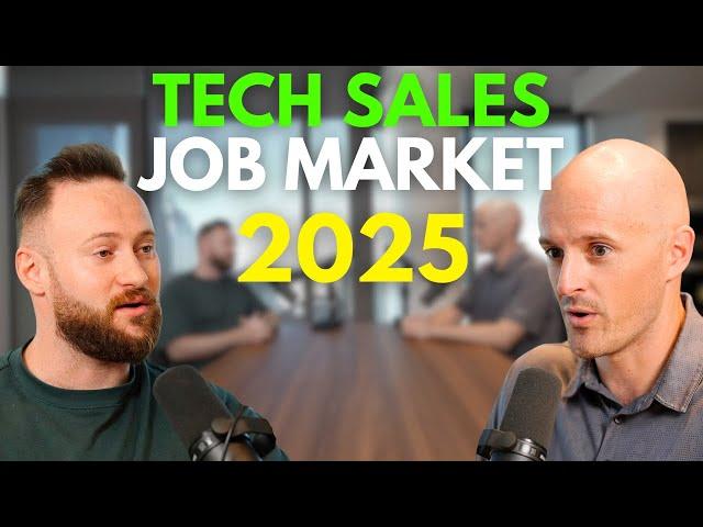 Our Honest Thoughts On The Tech Sales Job Market In 2025