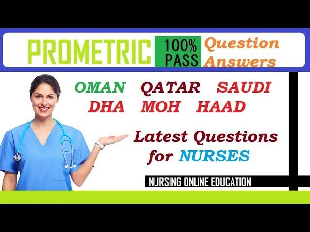 2023 Prometric Questions & Answers for Nurses  |Prometric QATAR OMAN SAUDI | HAAD,DHA|  Part -8