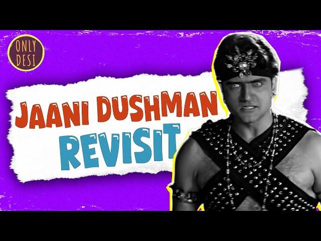 Jaani Dushman : The Revisit(RE-UPLOAD)