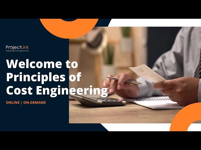 Principles of Cost Engineering Online Course