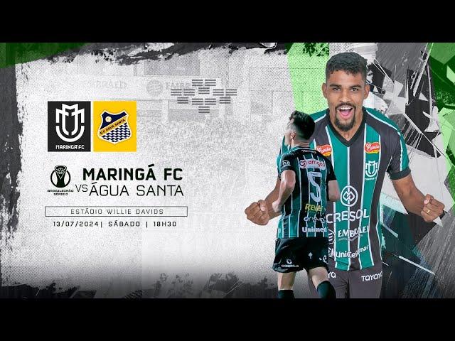 MARINGÁ FC X ÁGUA SANTA | Brasileirão Série D 2024 - 13ª Rodada