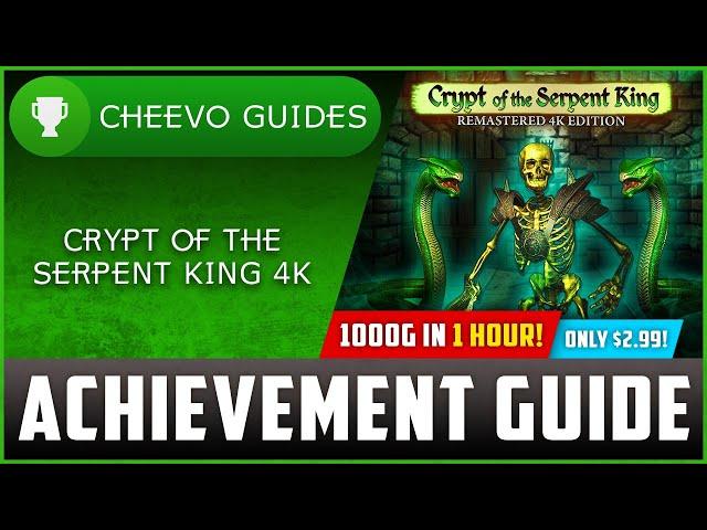 Crypt of the Serpent King 4K - Achievement / Trophy Guide (XSX/PS5) **ONLY $2.99!!**