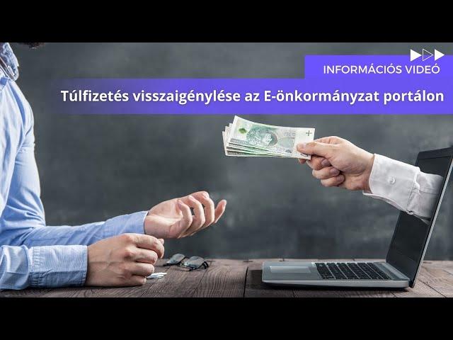 Túlfizetés visszaigénylése az E-önkormányzat portálon - MKVKOK INFORMÁCIÓS VIDEÓ