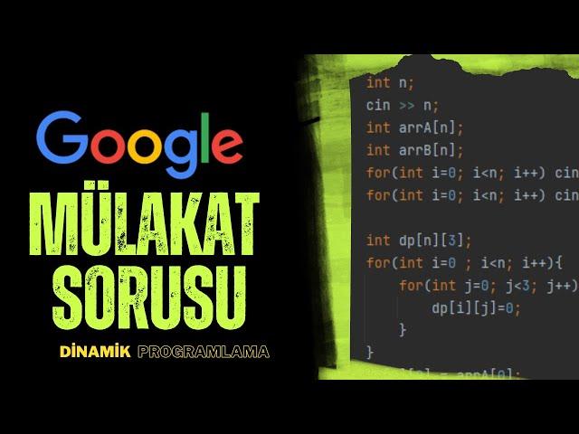 Google Mülakat Sorusu! (Yazılım Mühendisliği)