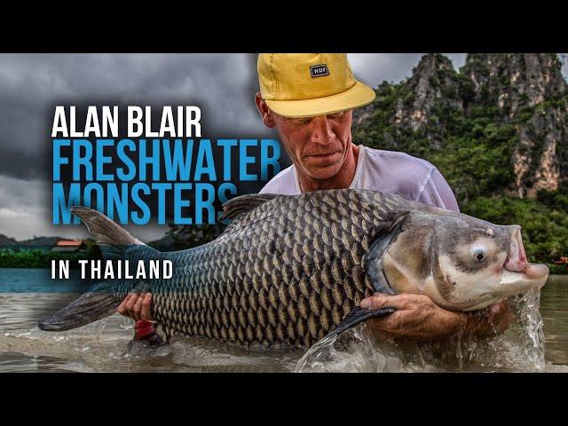 Alan Blair - Freshwater Monsters In Thailand