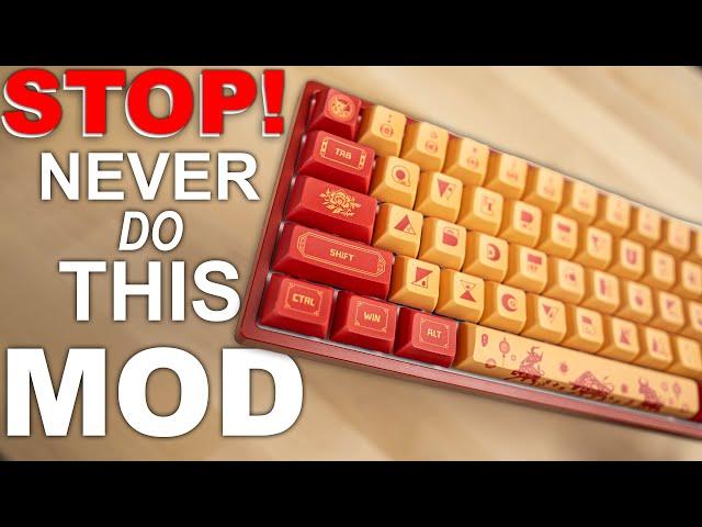 NEVER do this Mechanical Keyboard Mod!!!  Here's Why.