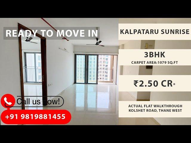 Kalpataru Sunrise | 3BHK Ready Possession | 1079 SqFt | For Sale | Kolshet Road | Thane Real Estate