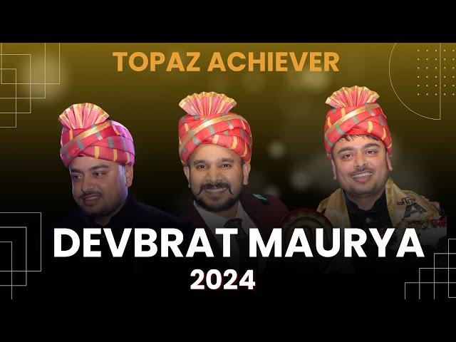 Devbrat Maurya || Topaz Achiever YTM || 8th Annual Celebration || Talkatora Stadium, New Delhi |2024