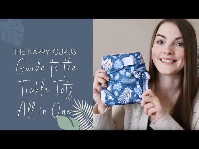 A Nappy Guru Guide to the Tickle Tots All in One Nappy