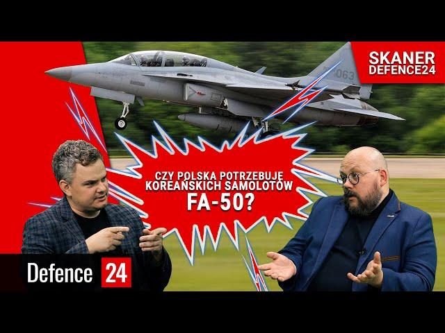 Czy Polska potrzebuje koreańskich samolotów FA-50?  [SKANER Defence24]