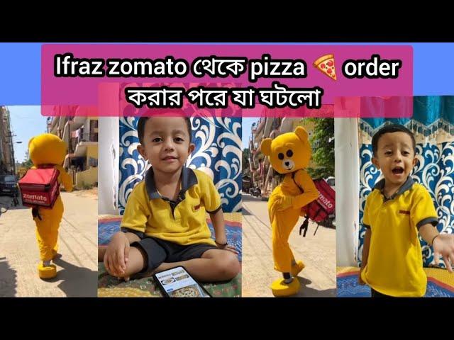 Ifraz zomato থেকে pizza  order করলো,pizza নিয়ে এলো teddy  তারপর যা ঘটলো #youtubevideo