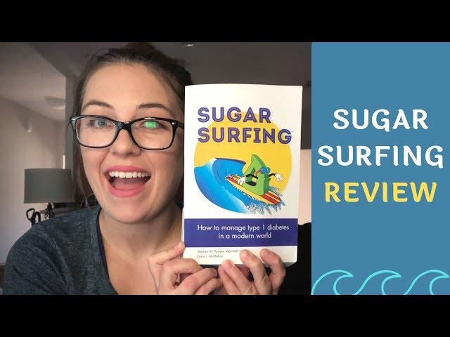 Sugar Surfing Review | How to Manage Type 1 Diabetes in a Modern World