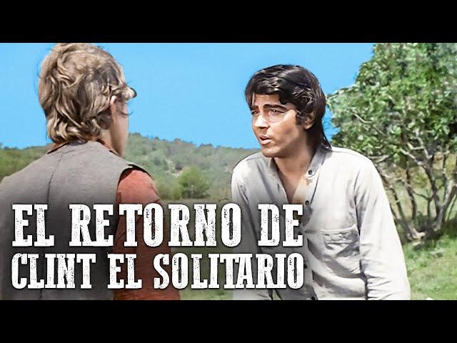 El retorno de Clint el solitario | Película del oeste gratis